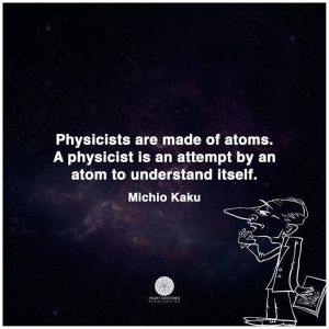 Physicists are atoms